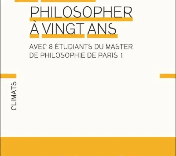 Philosopher à vingt ans