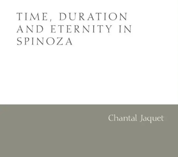 Time, Duration and Eternity in Spinoza